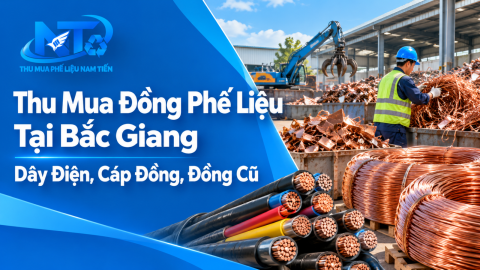 Thu Mua Đồng Phế Liệu Tại Bắc Giang – Dây Điện, Cáp Đồng, Đồng Cũ